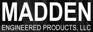 Madden Engineered Products, LLC